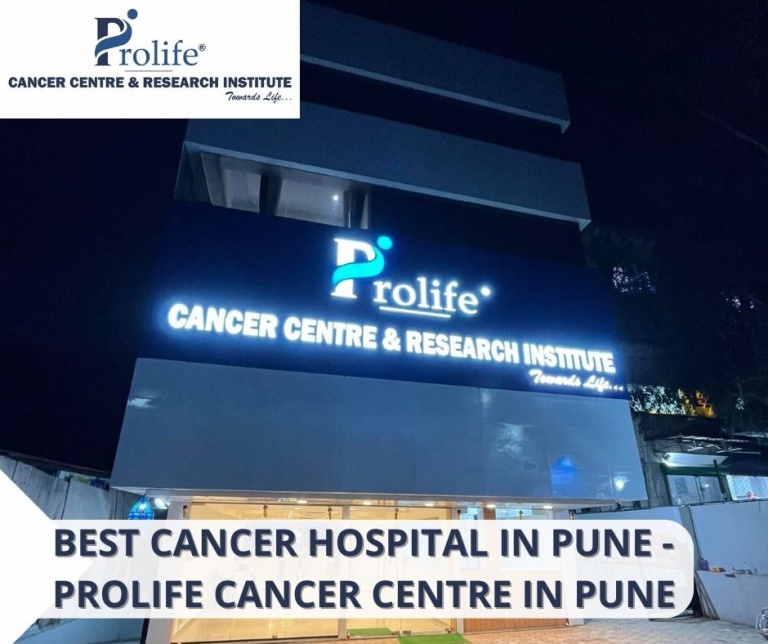 Best Cancer Hospital in Pune | Prolife Cancer Centre in Pune