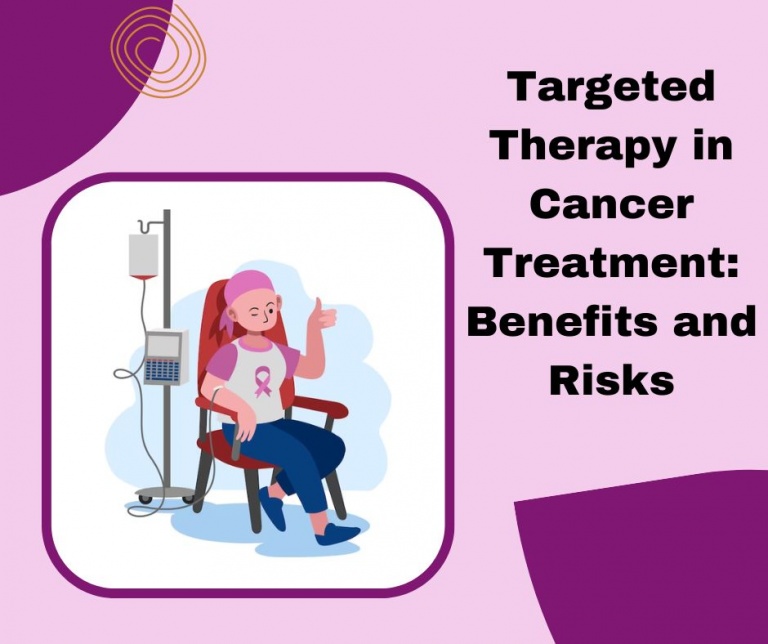 Targeted Therapy in Cancer Treatment Benefits and Risks(02)